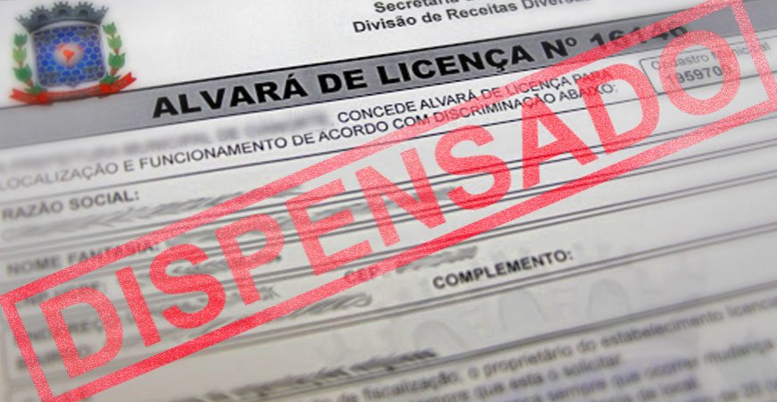 Novas atividades são dispensadas de alvarás e licenças para funcionamento